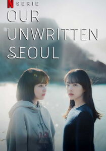 Our Unwritten Seoul [Sub-ITA] streaming