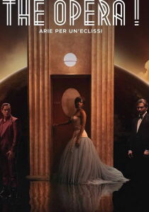 The Opera! - Arie per un'eclissi streaming