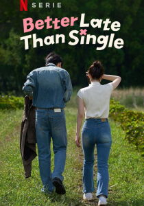 Better Late Than Single [Sub-ITA] streaming