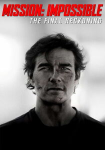 Mission: Impossible - The Final Reckoning streaming